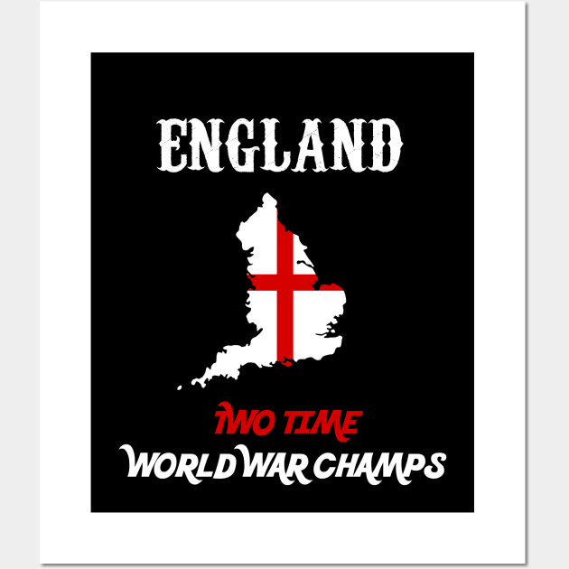 England Two Time World War Champs Wall Art by TriHarder12